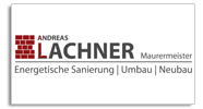 Maurermeister / Bauunternehmen Andreas Lachner